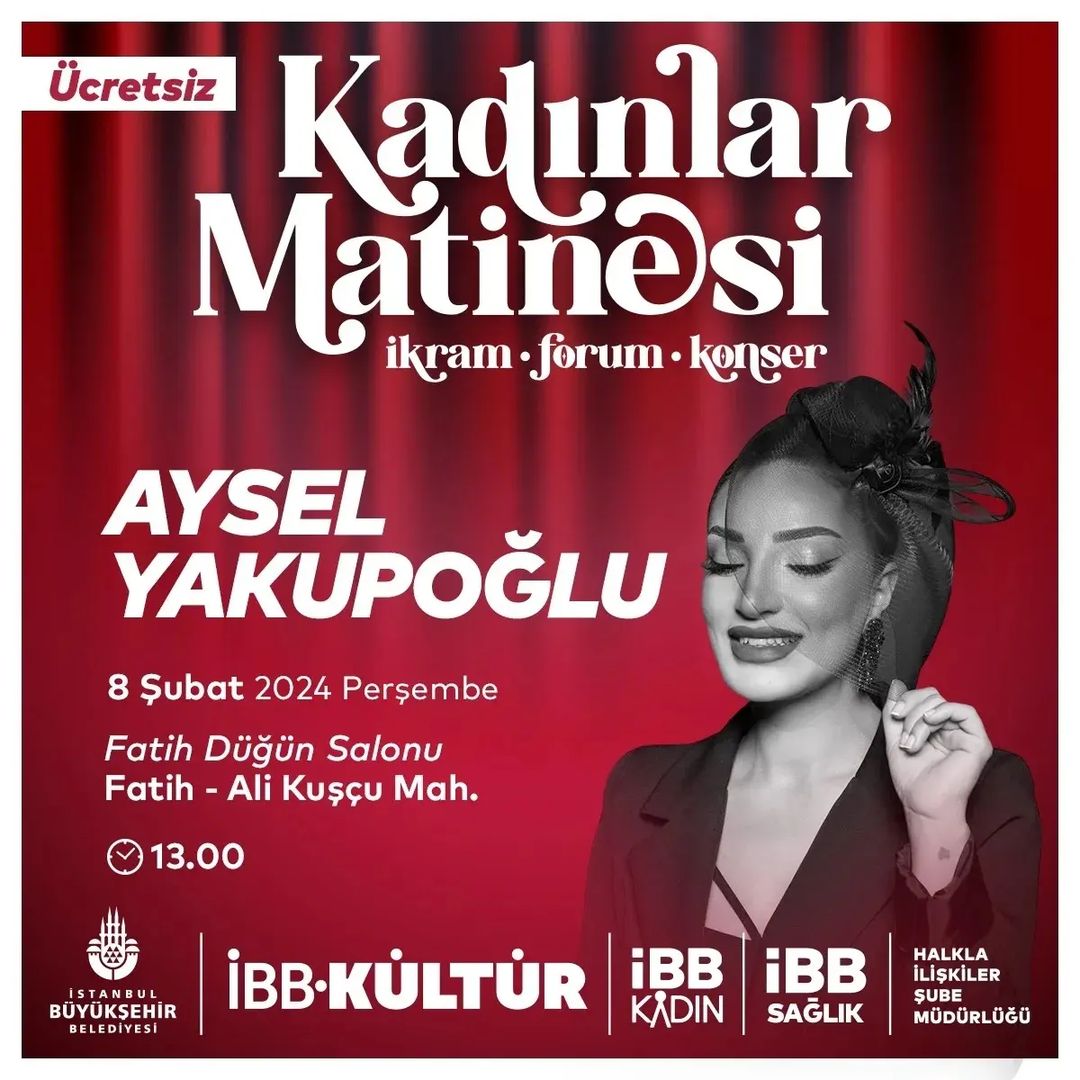 İBB Kadın - Kadınlar Matinesi: Aysel Yakupoğlu